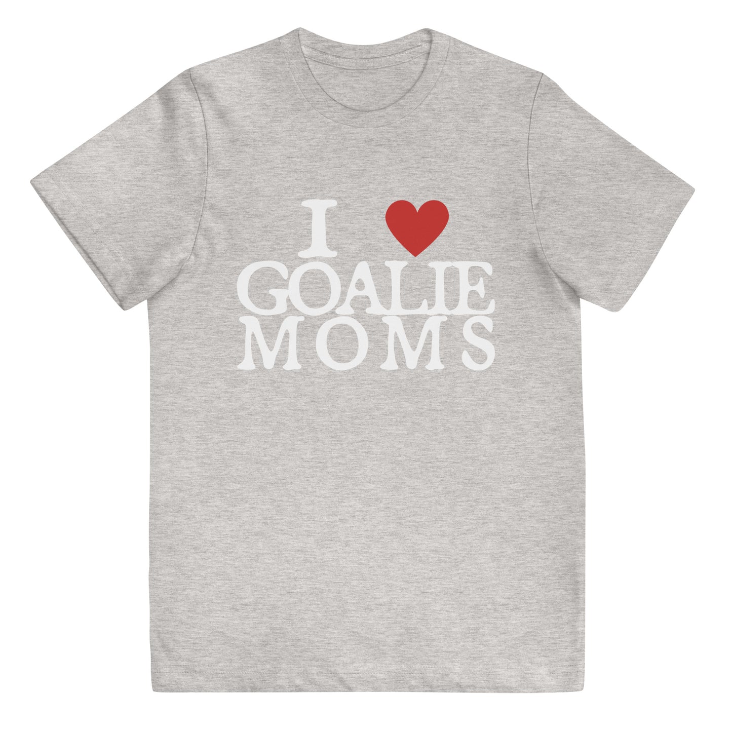 I Love Goalie Moms Youth t-shirt
