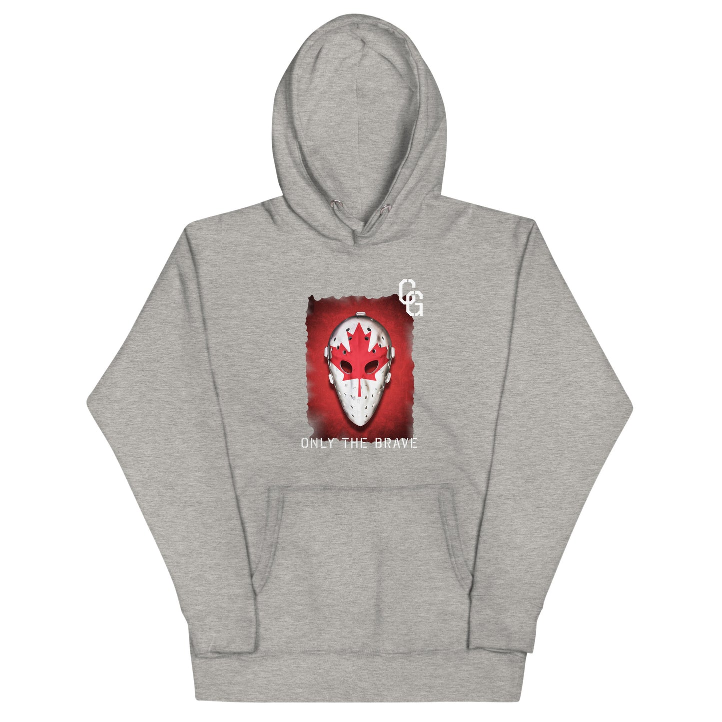 Only the Brave - Canada Unisex Hoodie