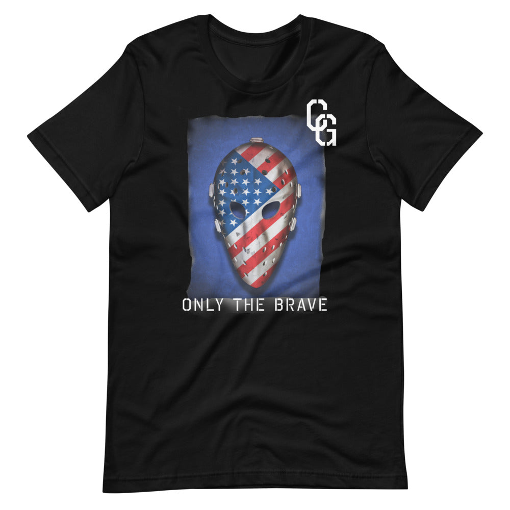Only the Brave Short-Sleeve Unisex T-Shirt